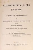 ° ° Westwood, J.O - Palaeographia Sacra Pictoria: Being a Series of Illustrations of the Ancient