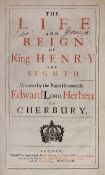° ° Herbert of Cherbury, Edward, Lord - The Life and Reign of King Henry the Eighth, small folio,