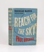 ° ° Brickhill, Paul - Reach For the Sky: Douglas Bader His Life Story, 8vo, cloth in unclipped d/