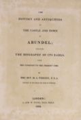 ° ° Tierney, M.A. The History and Antiquities of the Castle and Town of Arundel, 2 volumes bound