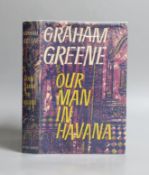 ° ° Greene, Graham - Our Man in Havana. 1st ed. original cloth with unclipped d/j. 8vo. Heinemann,