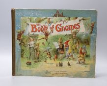 ° ° Weatherly, Fred E. - The Book of Gnomes. illus. throughout (incl. title and coloured plates),