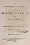 ° ° CRAVEN (YORKSHIRE) - Whitaker, Thomas Dunham - The History and Antiquities of the Deanery of