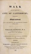 ° ° CANTERBURY: Gostling, William - A Walk in and about the City of Canterbury, with many