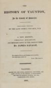 ° ° TAUNTON: Toulmin, Joshua - The History of Taunton ... new edition, greatly enlarged ... by James