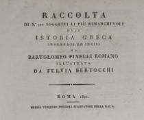 ° ° Pinelli, Bartolomeo (engraver) - Raccolta…Istoria Greca, text by Fulvia Bertocchi, oblong 4to,