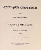 ° ° KENT: Streatfield, Rev. Thomas - Excerpta Cantiana: being the Prospectus of a History of Kent,