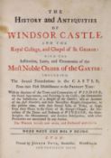 ° ° WINDSOR: (Pote, Joseph) - The History and Antiquities of Windsor Castle, and the Royal