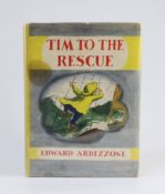 ° ° Ardizzone, Edward - Tim to the Rescue, First Edition. coloured pictorial title, coloured and