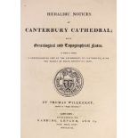 ° ° CANTERBURY: Willement, Thomas - Heraldic Notes of Canterbury Cathedral, with genealogical and