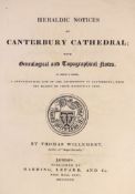 ° ° CANTERBURY: Willement, Thomas - Heraldic Notes of Canterbury Cathedral, with genealogical and