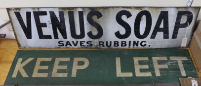 An enamel advertising sign, ‘Venus soap’, 30 x 123cm, and a Southern Railway sign, ‘Keep Left’