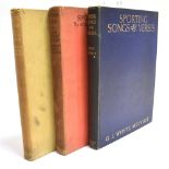 [HUNTING] WHITE MELVILLE, G.J. sporting songs and verses, GORDON, ADAM LINDSAY, sporting verse and