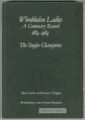 Signed Wimbledon Ladies A Centenary Record 1884-1984 The Singles Champions, by Alan Little and Lance