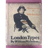 Nicholson, Sir William - Lithographic book with poetry entitled 'London Types', signed