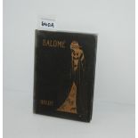 Salome pictured by Aubrey Beardsley, John W. Luce & Co, 1912 Condition Report:Available upon