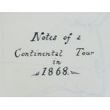 NOTES OF A CONTINENTAL TOUR IN 1868, A MID-VICTORIAN HANDWRITTEN TRAVEL JOURNAL Bound in gilt-tooled
