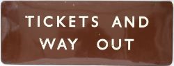 BR(W) FF enamel station sign TICKETS AND WAY OUT. In very good condition with minor chipping,