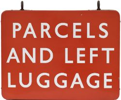 BR(NE) FF enamel station sign PARCELS & LEFT LUGGAGE. Double sided in excellent condition with minor