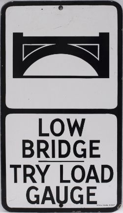 Motoring road sign LOW BRIDGE TRY LOAD GAUGE. Enamel with makers name Imperial Enamel Co Bham. In