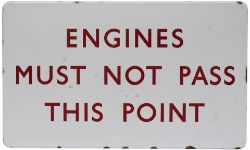 BR(M) FF enamel railway sign ENGINES MUST NOT PASS THIS POINT. In very good condition with minor
