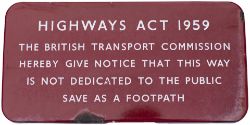 BR(M) FF enamel railway sign HIGHWAYS ACT 1959 THE BRITISH RAILWAYS BOARD HEREBY GIVE NOTICE THAT