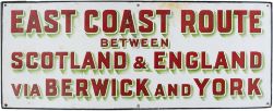 North British Railway enamel station sign EAST COAST ROUTE BETWEEN SCTOLAND & ENGLAND VIA BERWICK