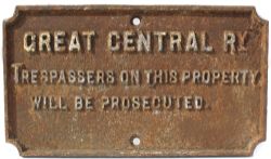 Great Central Railway cast iron Trespass Notice.