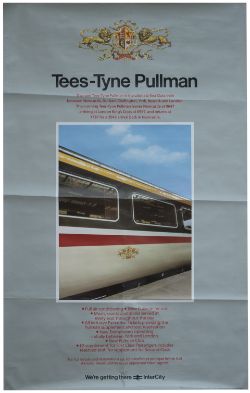 Poster BR TEES-TYNE PULLMAN WE'RE GETTING THERE INTERCITY. Double Royal 25in x 40in. In good