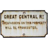 Great Central Railway small, fully titled cast iron sign Trespassers On This Property Will Be