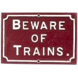 Midland Railway BEWARE OF TRAINS cast iron sign. Face restored with white lettering on a maroon