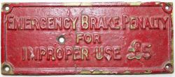 Swansea & Mumbles Railway brass plate EMERGENCY BRAKE PENALTY FOR IMPROPER USE £5. Ex car number