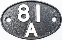 Shedplate 81A Old Oak Common 1949 to March 1965. This ex GWR shed had a star studded allocation of