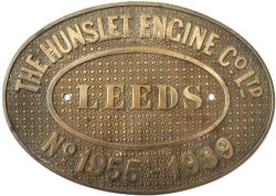 Worksplate THE HUNSLET ENGINE co LTD LEEDS No 1955 1939. Ex 0-6-0ST supplied new to Airedale