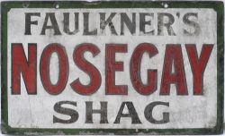 Enamel advertising sign FAULKNERS NOSEGAY SHAG. Double sided both sides in fair condition with