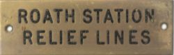 GWR machine engraved brass shelf plate ROATH STATION RELIEF LINES. In very good condition with