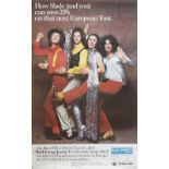 Poster BR HOW SLADE (AND YOU) CAN SAVE 25% ON THAT NEXT EUROPEAN TOUR issued in 1973. Shows a period