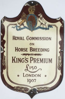 Enamel Advertising Sign ROYAL COMMISSION ON HORSE BREEDING KING'S PREMIUM LONDON 1907. In very
