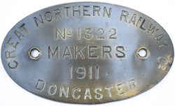 Worksplate GREAT NORTHERN RAILWAY CO DONCASTER No 1322 MAKERS 1911 ex GNR Ivatt J6 0-6-0 numbered