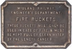 Midland Rly cast iron sign MIDLAND RAILWAY ENGINEERS DEPARTMENT FIRE BUCKETS THESE BUCKETS MUST ONLY