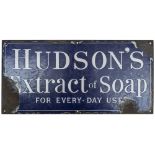 Advertising enamel sign HUDSON'S EXTRACT OF SOAP FOR EVERY DAY USE. In fair condition with some