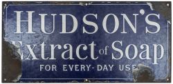 Advertising enamel sign HUDSON'S EXTRACT OF SOAP FOR EVERY DAY USE. In fair condition with some
