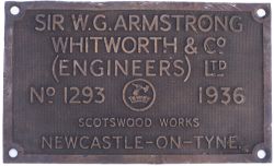 Worksplate SIR W. G. ARMSTRONG WHITWORTH & CO (ENGINEERS) LTD SCOTSWOOD WORKS NEWCASTLE-ON-TYNE No