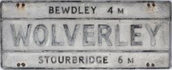 Road sign WOLVERLEY BEWDLEY 4M STOURBRIDGE 6M. Rectangular cast aluminium in as removed condition