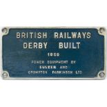 Worksplate BRITISH RAILWAYS DERBY BUILT 1959 POWER EQUIPMENT BY SULZER AND CROMPTON PARKINSON LTD ex