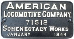 Worksplate AMERICAN LOCOMOTIVE COMPANY SCHENECTADY WORKS JANUARY 1944 71512 ex USATC S-160 2-8-0