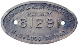 Worksplate LONDON & NORTH EASTERN RAILWAY N.B.LOCO CO 1948 61291 ex Thompson B1 4-6-0. Allocated