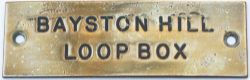 GWR machine engraved brass Shelf Plate BAYSTON HILL LOOP BOX. In ex box condition measures 4.75in