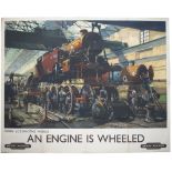 Poster BR AN ENGINE IS WHEELED DERBY LOCOMOTIVE WORKS by Terence Cuneo. Quad Royal 50in x 40in. In