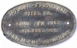 Wagon plate APPLEBY - FRODINGHAM STEEL CO BUILT APR 1959 INTERNAL USE CENTRAL ENG WORKSHOPS. Oval